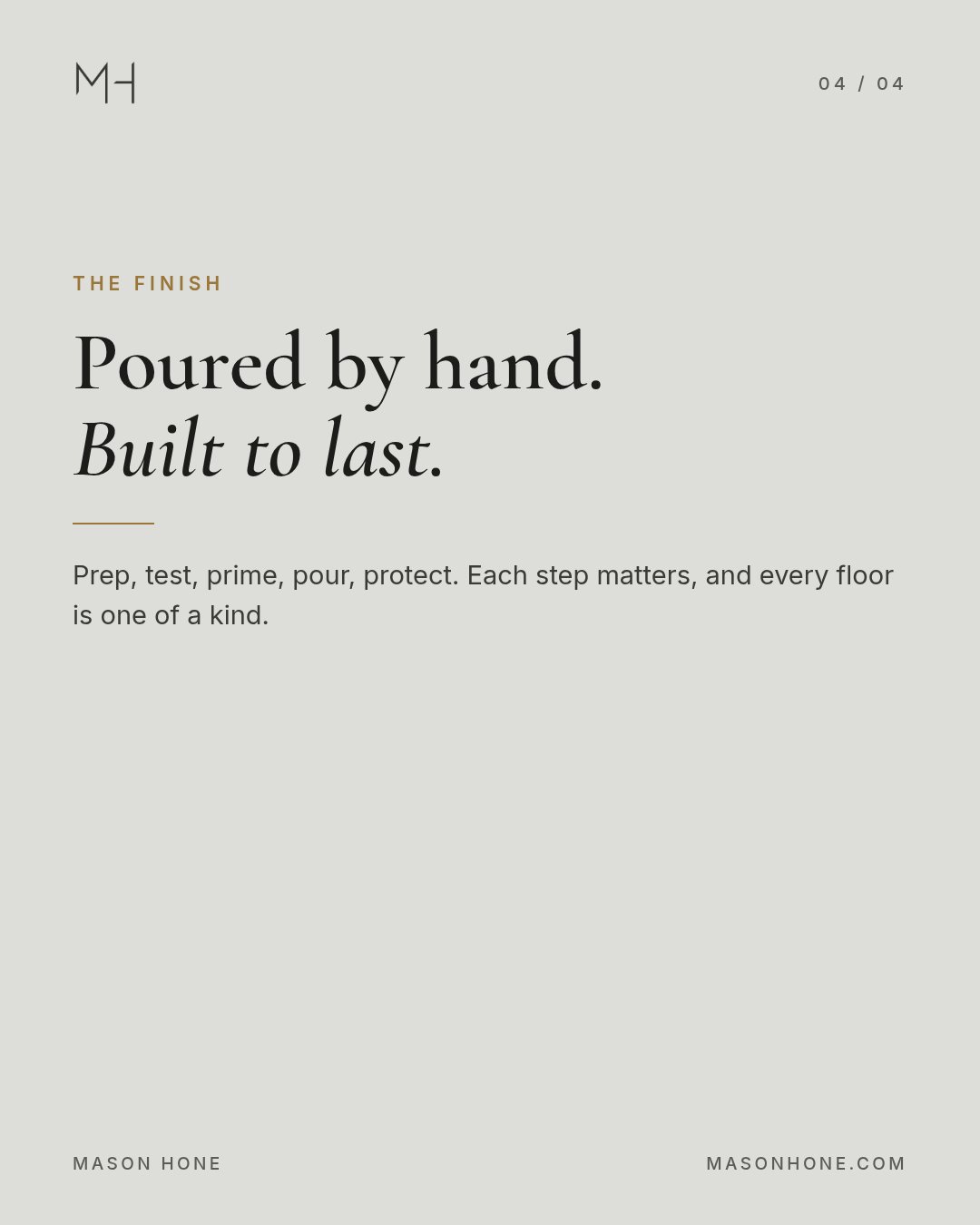 Closing slide: Poured by hand, built to last